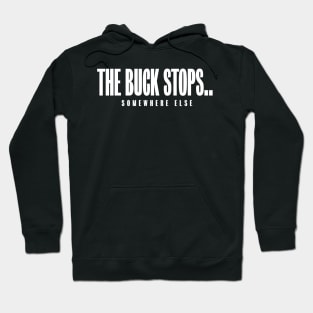 The buck stops Hoodie